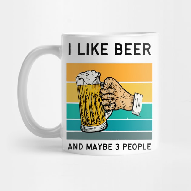 I Like Beer And Maybe 3 People by medd.art